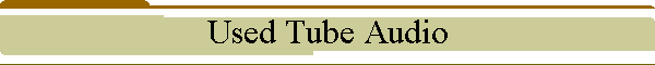 Used Tube Audio