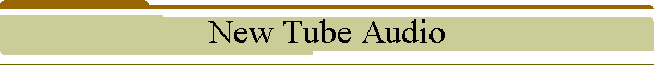 New Tube Audio