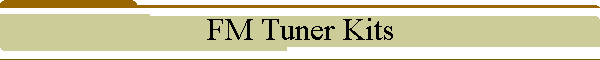 FM Tuner Kits