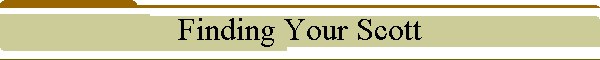 Finding Your Scott